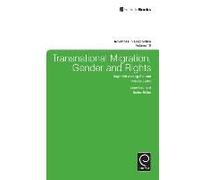 Transnational Migration Gender and Rights Transnational Migration Gender and Rights (Auteur)