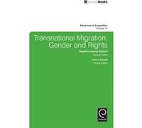Transnational Migration Gender and Rights Transnational Migration Gender and Rights (Auteur)