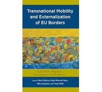 Transnational Mobility and Externalization of EU Borders: Social Work, Migration Management, and Resistance
