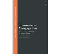 Transnational Mortgage Law: Reconstructing the Global Framework for Housing Finance