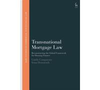 Transnational Mortgage Law Reconstructing the Global Framework for Housing Finance - Dr Guido Comparato - Hart Publishing - ebook (ePub) - Livre