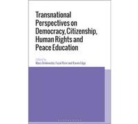 Transnational Perspectives on Democracy Citizenship Human Rights and Peace Education Bloomsbury Publishing PLC (Auteur)