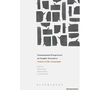 Transnational Perspectives on Graphic Narratives - [Version Originale] Daniel Stein, Shane Denson, Christina Meyer, (Auteur)