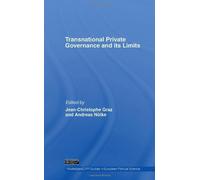 Transnational Private Governance And Its Limits