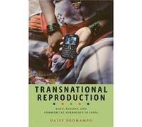 Transnational Reproduction by Daisy Deomampo Daisy Deomampo (Auteur)
