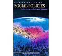 Transnational Social Policies: The New Development Challenges Of Globalization
