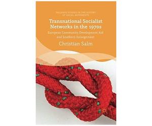 Transnational Socialist Networks In The 1970s