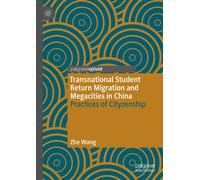 Transnational Student Return Migration And Megacities In China
