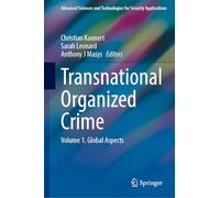 Transnational Unconventional Organized Crime: a National and Global Security Concern: Global Aspects (1)