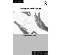 Transnationalism by Vertovec Steven Max Planck Institute for the Study of Religious and Ethnic Diversity Germany Paperback Book Steven Vertovec (Auteur)