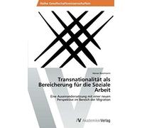 Transnationalität Als Bereicherung Für Die Soziale Arbeit