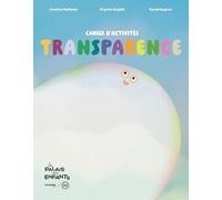 Virginie Aladjidi, Caroline Pellissier – Transparence – Cahier d'activités – Broché