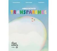 Transparence - Cahier d'activités