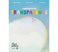 Transparence - Cahier d'activités - Virginie Aladjidi - Reunion Des Musees Nationaux - broché - Document jeunesse
