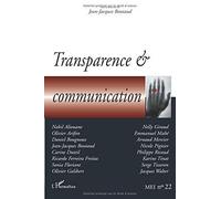 Transparence et communication Tome 22 - Jean-Jacques Boutaud - L'harmattan - broché - Revue
