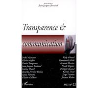 Transparence et communication Tome 22 - Jean-Jacques Boutaud - L'harmattan - broché - Revue