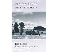 Transparence of the World, Kagean Book Jean Follain, W.S. Merwin (Auteur)