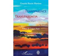 Transparence Transparencia Poèmes bilingues - Poèmes bilingues - Graciela Rincon Martinez - L'harmattan - broché - Poésie