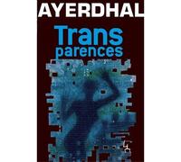 Transparences - Ayerdhal - Au diable vauvert - broché - Roman
