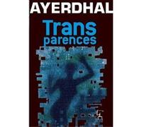 Transparences Ayerdhal (Auteur)