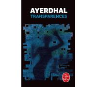 Transparences - Ayerdhal - Lgf - Poche - Roman