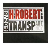 Herb Robertson – Transparence