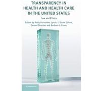 Transparency in Health and Health Care in the United States Transparency in Health and Health Care in the United States (Auteur)
