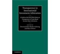 Transparency In International Investment Arbitration