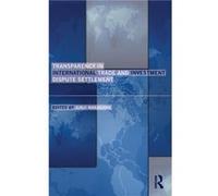 Transparency in International Trade and Investment Dispute Settlement by Junji Nakagawa Hardcover Book Junji Nakagawa (Auteur)