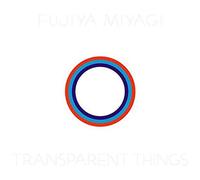 Transparent Things
