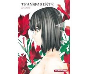 Transparente - tome 1 Jun Ogino (Auteur), Satoko Fujimoto (Traduction), Nathalie Bougon (Traduction)