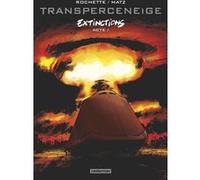 Transperceneige Jean-Marc Rochette (Dessinateur), Jean-Marc Rochette (Scénario), Matz (Scénario)