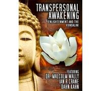 Transpersonal Awakening: Enlightenment and The Kundalini