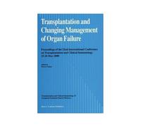 Transplantation And Changing Management Of Organ Failure