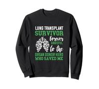 Transplantation pulmonaire Récepteur d'organes survivant Donneur d'organes Sweatshirt