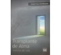 Transplante De Alma - Trechos De Vida