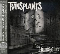 Transplants - Haunted Cities [Import]