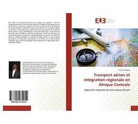 Transport aérien et intégration régionale en Afrique Centrale