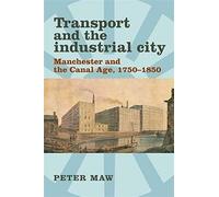 Transport And The Industrial City