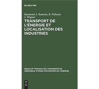 Transport de lnergie et localisation des industries - J. Wagner - De Gruyter - Livre en Anglais J. WagnerJ. Wagner (Auteur)