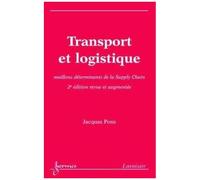 Transport Et Logistique - Maillons Déterminants De La Supply Chain