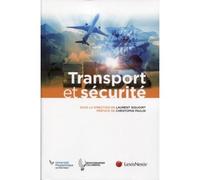 Transport et securite Préface de Christophe Paulin - Laurent Siguoirt - LexisNexis - broché - Etude