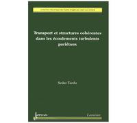 Transport Et Structures Cohérentes Dans Les Écoulements Turbulents Pariétaux