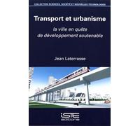 Transport Et Urbanisme - La Ville En Quête De Développement Soutenable