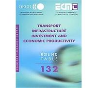 Transport Infrastructure Investment and Economic Productivity, Round Table Series