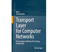 Transport Layer for Computer Networks: The Paradigm Shift from IP to Future Architecture
