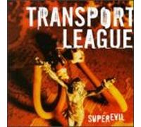 Transport League - Superevil
