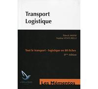 Transport logistique : Tout le transport, logistique en 80 fiches