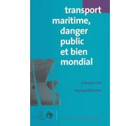 Transport maritime, danger public et bien mondial