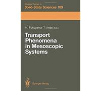 Transport Phenomena In Mesoscopic Systems